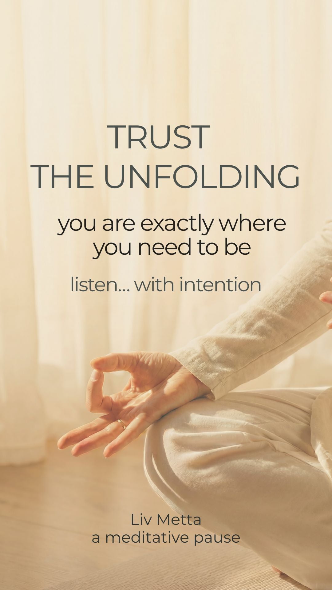Trust The Unfolding. A Bite Size Meditation to Release Control & Embrace What Is